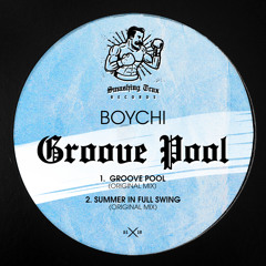 BOYCHI - Groove Pool [ST061] Smashing Trax / 2nd August 2019