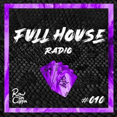 Full House Radio #010
