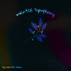 Mental Symphony