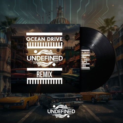 Undefined - Ocean Drive (FREE DOWNLOAD)