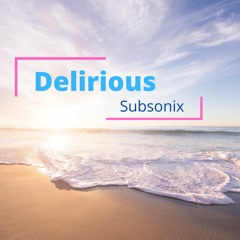 Delirious