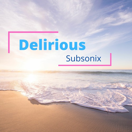 Delirious
