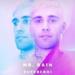 Mr Rain Supereroi ( MarcovinksRemix )