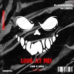 [PREMIERE]: CEO X 1003 - Look At Me! (Rave Edit) {Free Download}