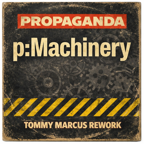 8cm CD PROPAGANDA P:Machinery プロパガンダ Stream Propaganda - P:Machinery (Tommy Marcus Rework) by DJ TOMMY