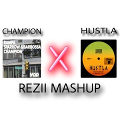 Champion X Hustla (Rezii MashUp)(KEINEMUSIK) (PITCHED & FILTERED) (FREE DL)