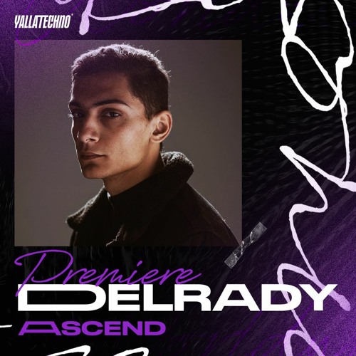 Premiere Yalla Techno | Delrady - Ascend  (Innerselves)