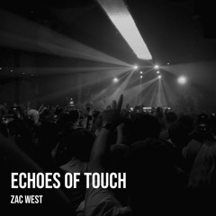 Echoes of Touch