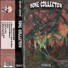 Bone Collector Feat. Baker Ya Maker (Prod. WhiteShadow)