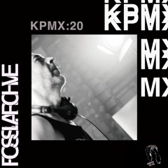 KPMX:20 - Fossil Archive