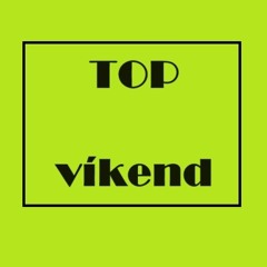 TOP-VÍKEND /25.5.2024/