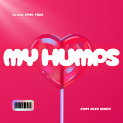 BEP - My Humps (Jvst Enzo Remix) [FREE DL]
