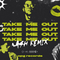 Take Me Out (NASH Remix)