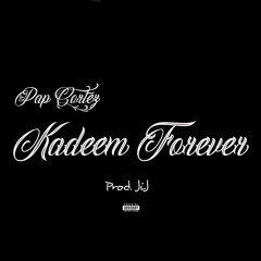Popular Pap - FOREVER KADEEM (Prod. JiJ)