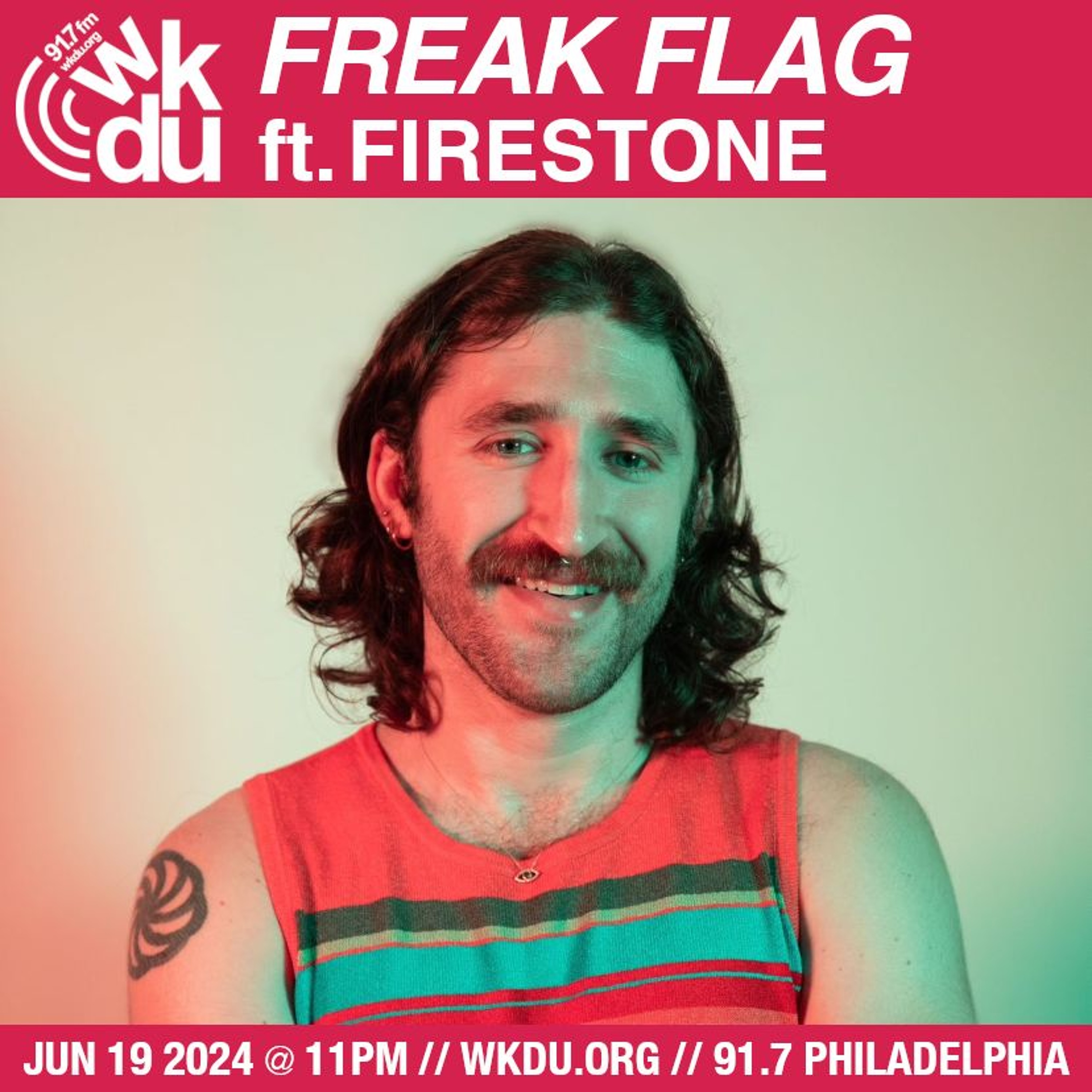 Freak Flag | Firestone | 2024-06-19 episode artwork