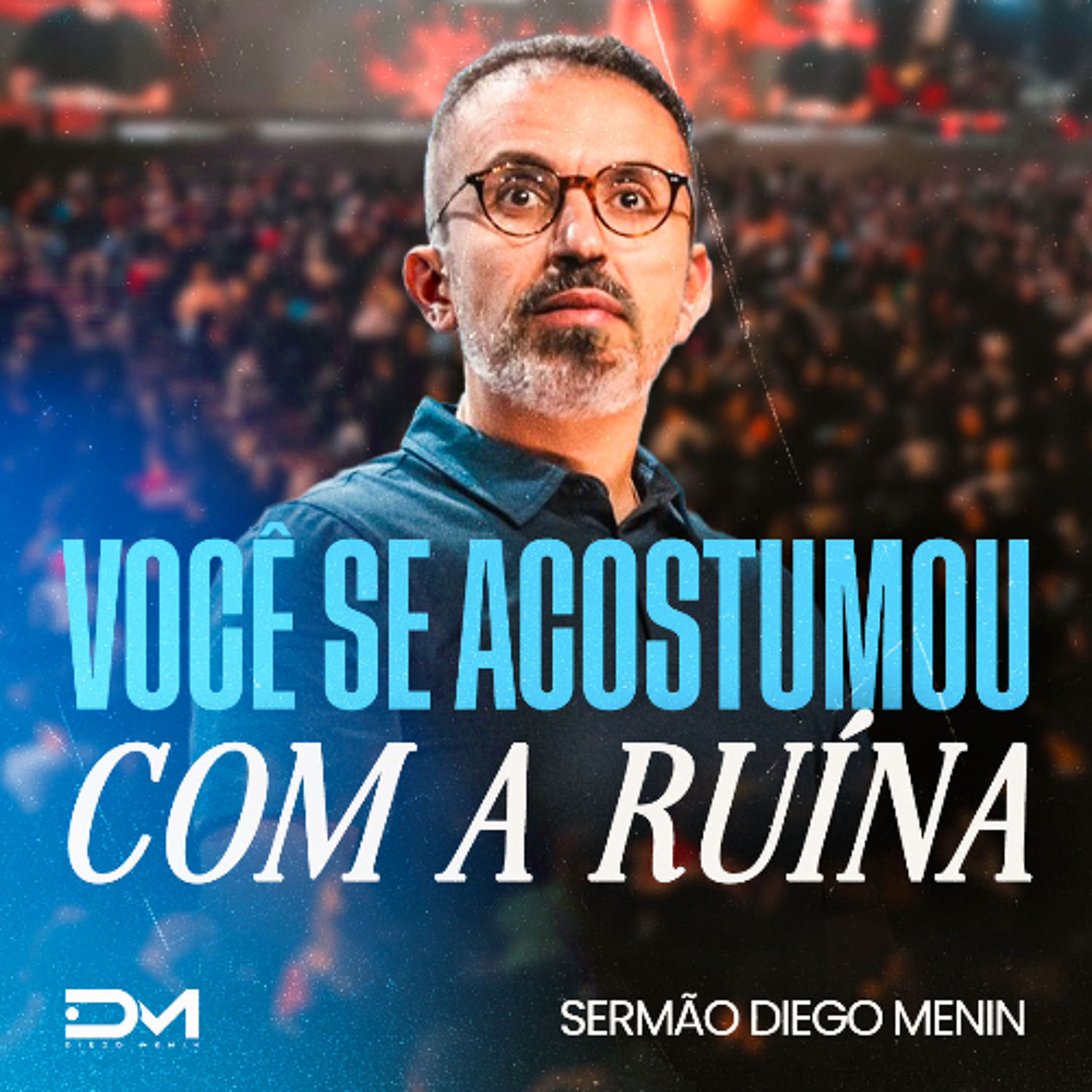VOCÊ SE ACOSTUMOU COM RUÍNA episode artwork