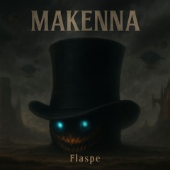 Flaspe - MAKENNA