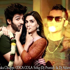 Luka Chuppi COCA COLA Song (Dj Pravish & Dj Adarsh)