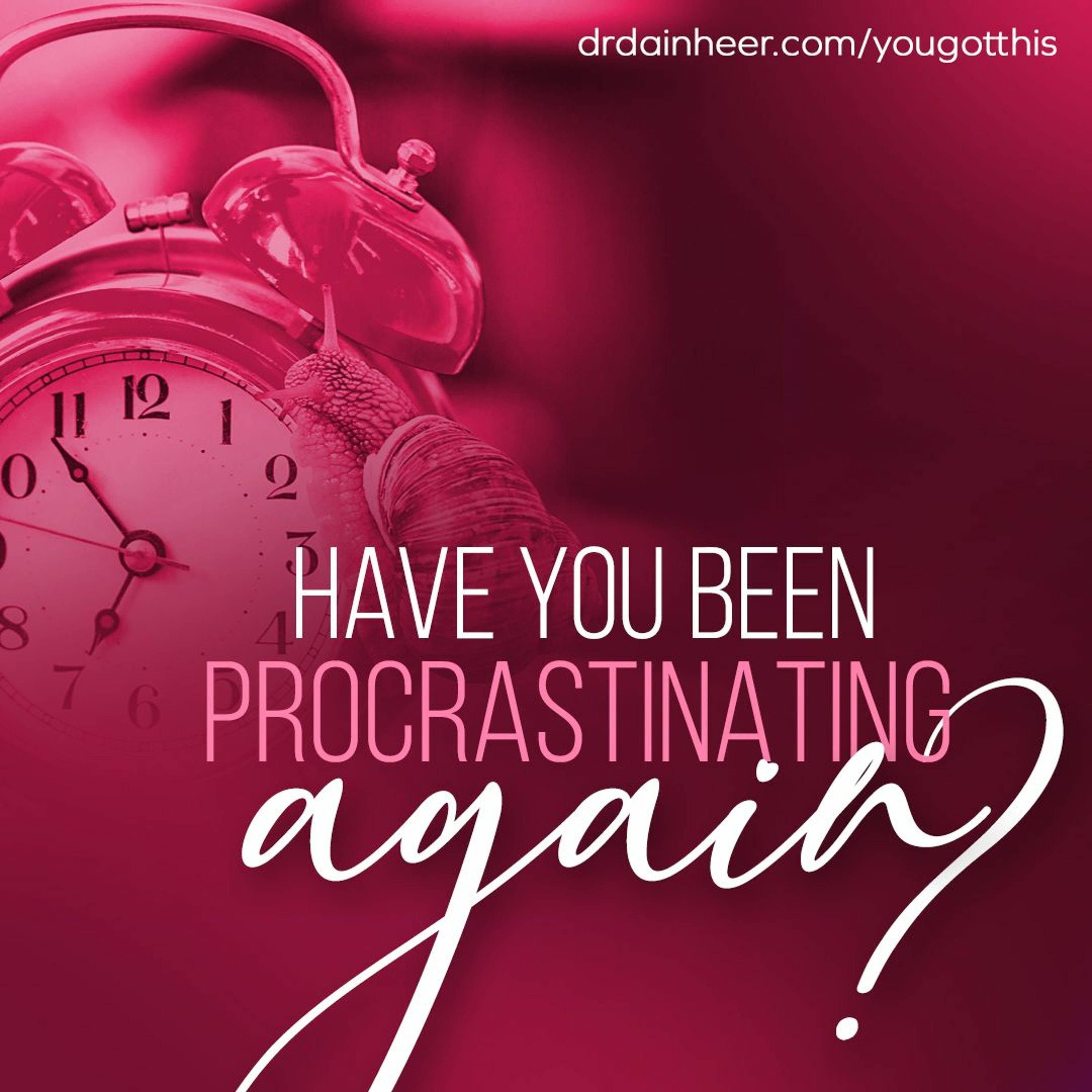 You Got This: Procrastinating Again? episode artwork