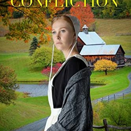 View KINDLE PDF EBOOK EPUB Amish Confliction by  Katie Lantz 📂