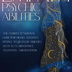 ❤pdf Empath and Psychic Abilities: The Complete Survival Guide for Highly Sensitive