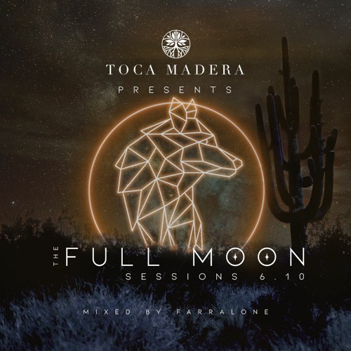 Full Moon Sessions - January 2021 (Wolf Moon) mixed by Farralone