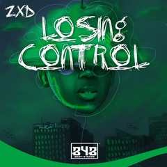 ZXD - Losing Control (Original Mix)