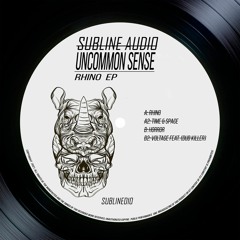 Uncommon Sense - Rhino EP [SUBLINE010] pre-order data : 2021-01-01