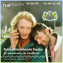 RootsWorldwide Radio #020 w/ aaronovsky (ft. FoxMind) // 16.09.2025