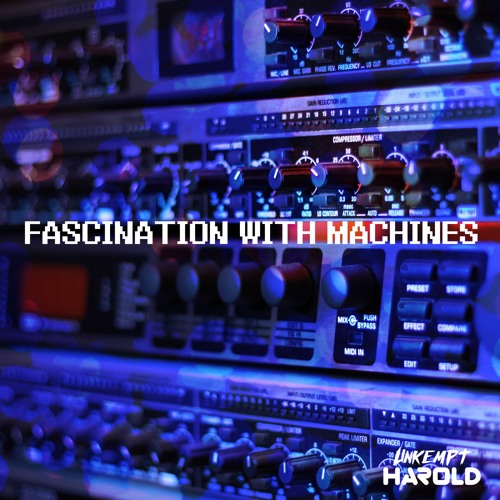 Fascination With Machines