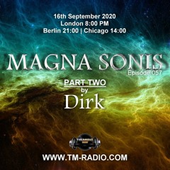 Dirk - Host Mix [Part II] - MAGNA SONIS 057 (16th September 2020) on TM Radio