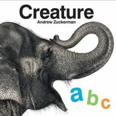 PDF/Ebook Creature ABC BY Andrew Zuckerman