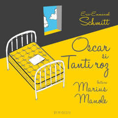 Oscar și Tanti Roz de Eric Emanuel Schmitt (audiobook)
