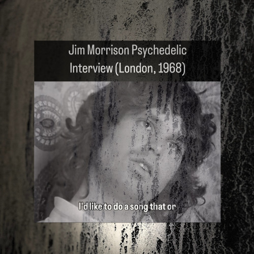 Under (Construction) sample from an interview with Jim Morrison 1968