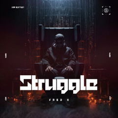 Fred X - Struggle (VIP) (Spex Release)