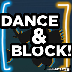 DANCE&BLOCK!