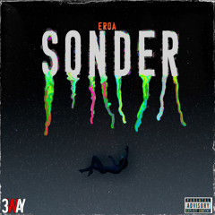 Sonder - Eroa (Prod. by Danny Dimarc)
