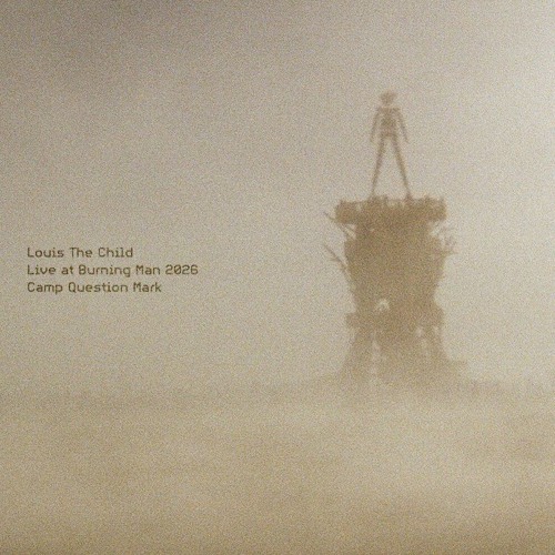 Stream Louis The Child | Listen to Live Recordings playlist online