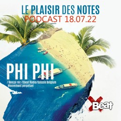 Phi Phi // Le Plaisir des Notes Podcast Mix 18.07.22 On Xbeat Radio Station