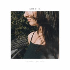 Held Down (Laura Marling Cover)