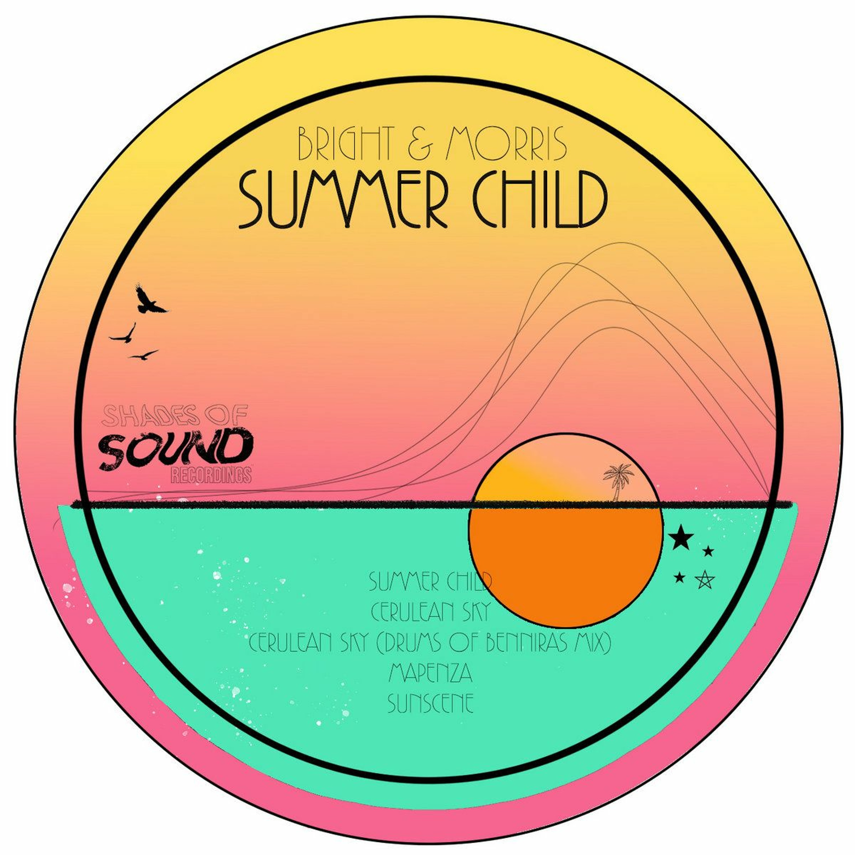 PREMIERE : Bright & Morris - Summer Child (Shades Of Sound Recordings) episode artwork