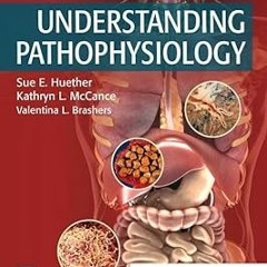 ~Read~[PDF] Understanding Pathophysiology - Sue E. Huether MS PhD (Author),Kathryn L. McCance M