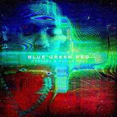 DRAKE - BLUE GREEN RED (FRNKROK & NETICS RMX)