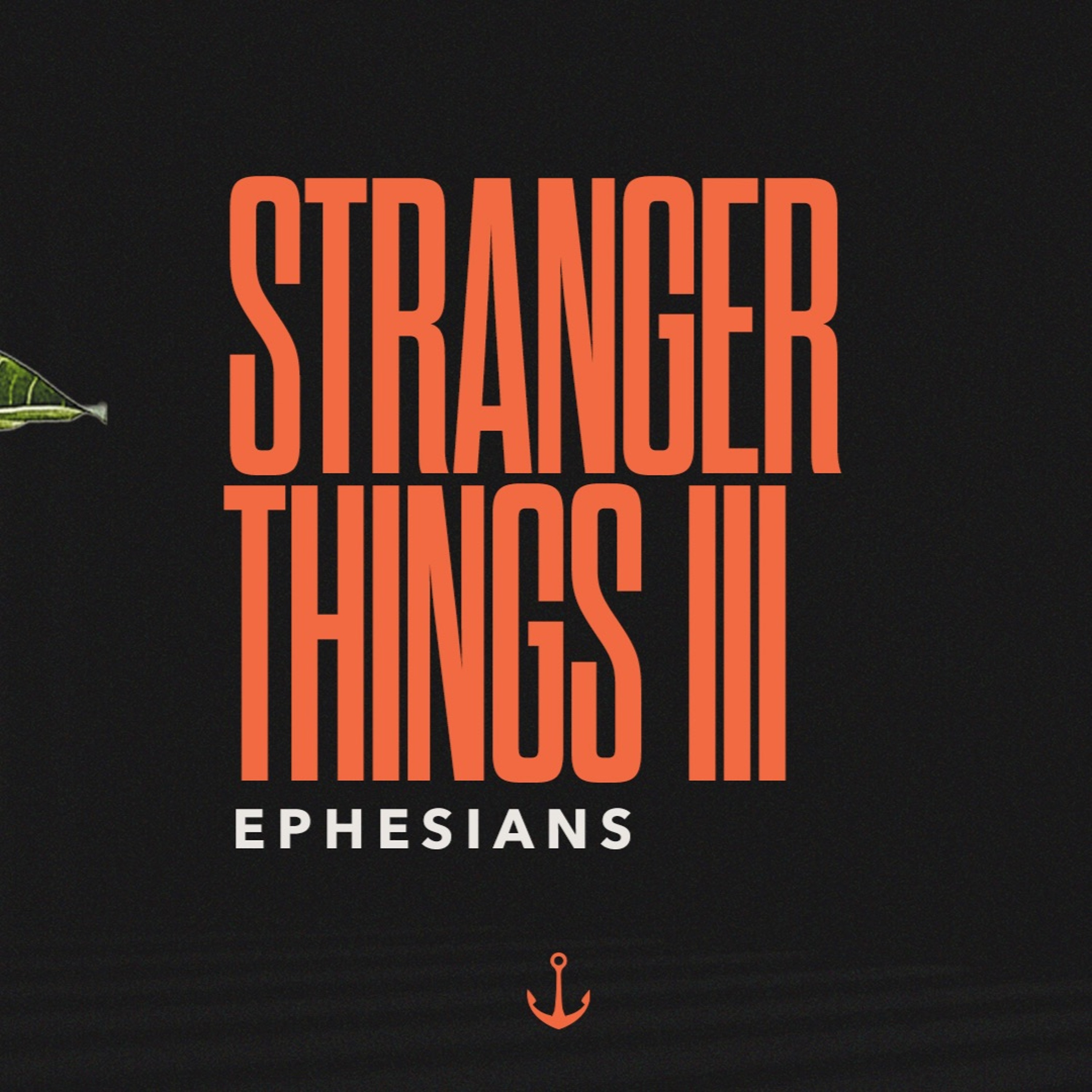 Stranger Things (Part 3)