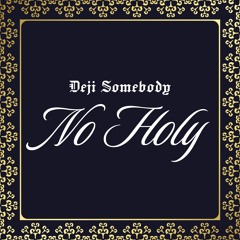 No Holy (Demo)