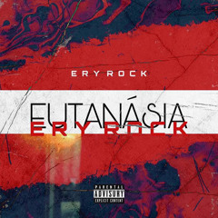 Ery Rock-Eutanásia