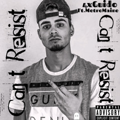 Can’t Resist Ft. Metro Maine