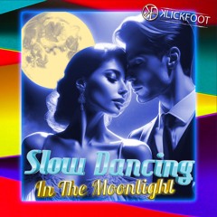 Slow Dancing in the Moonlight