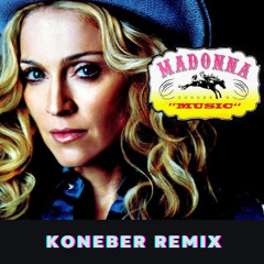 Madonna - Music (Koneber Extended Remix)