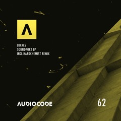 PREMIERE: Luckes - Soundport (Hardchemist Remix) [AudioCode Records]